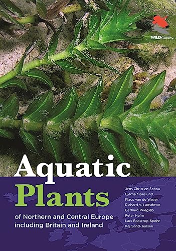 Aquatic Plants of Northern and Central Europe Including Britain and Ireland (Wildguides) von Princeton University Press